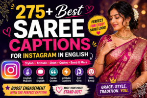 275+ Best Saree Captions for Instagram in English | Stylish, Attitude & Emoji Saree Quotes